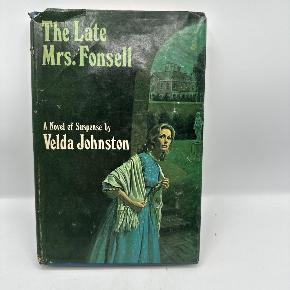 The Late Mrs. Fonsell - Velda Johnston (Hardcover, 1972, Dust Jacket) BCE